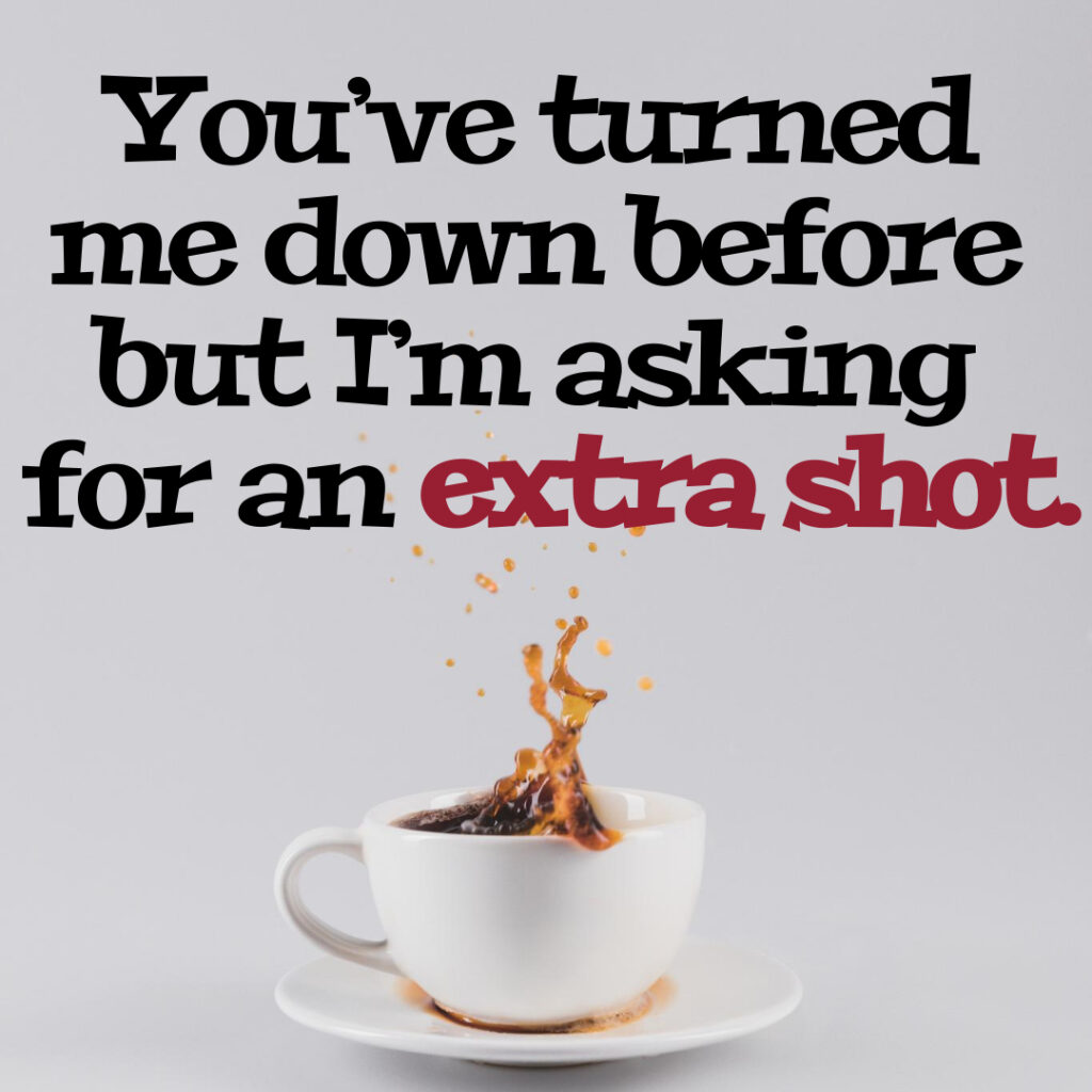 10 Pick Up Lines to Use on the Coffee Lover in Your Life 8